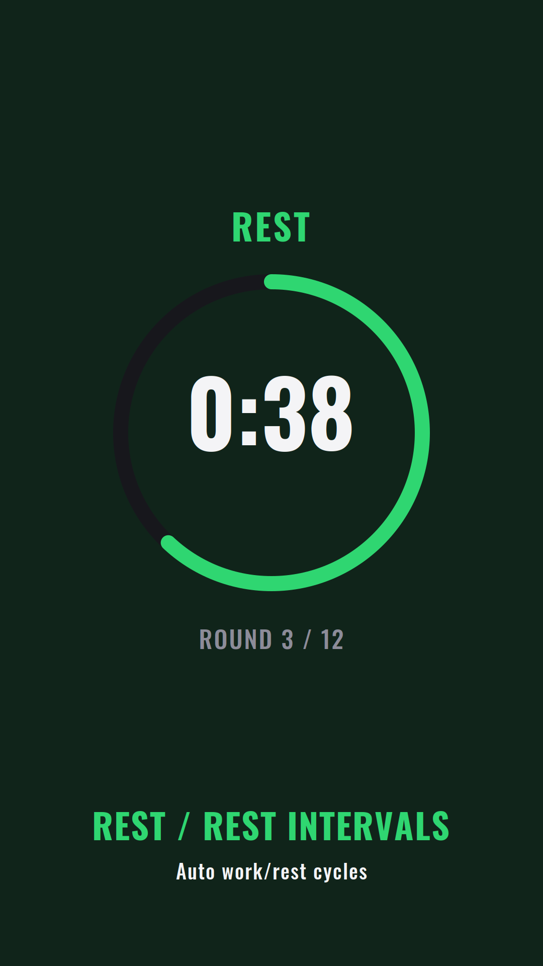 Le même écran passé en phase de repos sur fond vert très sombre, avec le mot REST en vert, un anneau de progression vert entourant le temps 0:38, la mention ROUND 3 sur 12, et en bas Auto work slash rest cycles